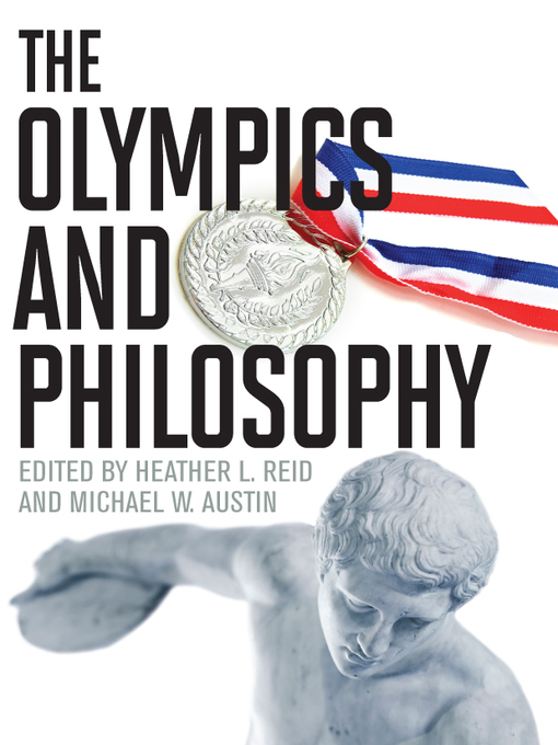 Title details for The Olympics and Philosophy by Heather L. Reid - Available